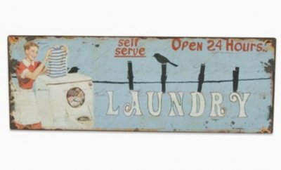 Plåtskylt: Laundry Open 24 Hours
