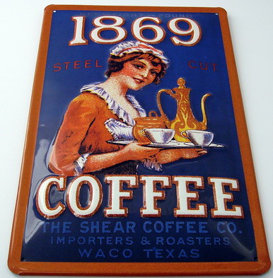 Slut: Plåtskylt: 1869 Coffe